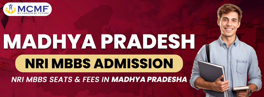 MADHYA PRADESH NRI MBBS ADMISSION